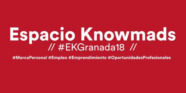 #EKGranada18 | Espacio Knowmads