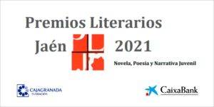 XXXVII Premios Literarios Jaén 2021 XXXVII Premios Literarios Jaén 2021
