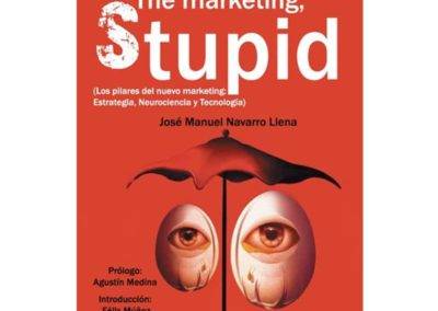 Presentación del libro «The Marketing Stupid» de José Manuel Navarro Llena