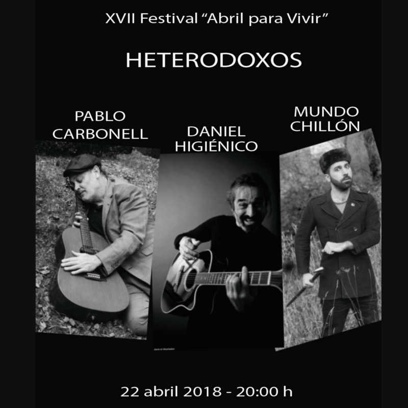 Heterodoxos. Pablo Carbonell, Daniel Higiénico y Mundo Chillón
