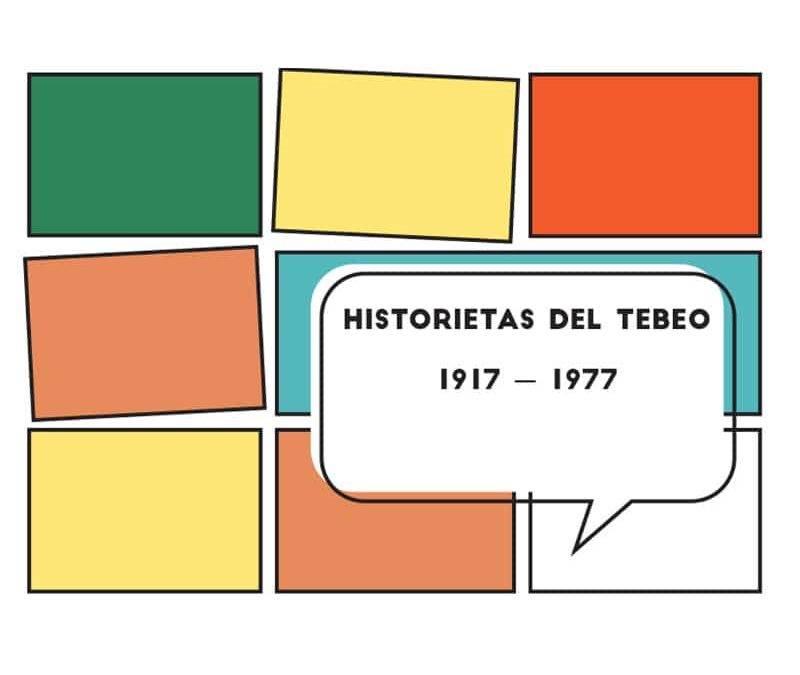 Detalle del cartel promocional "Historietas del tebeo. 1917 - 1977"