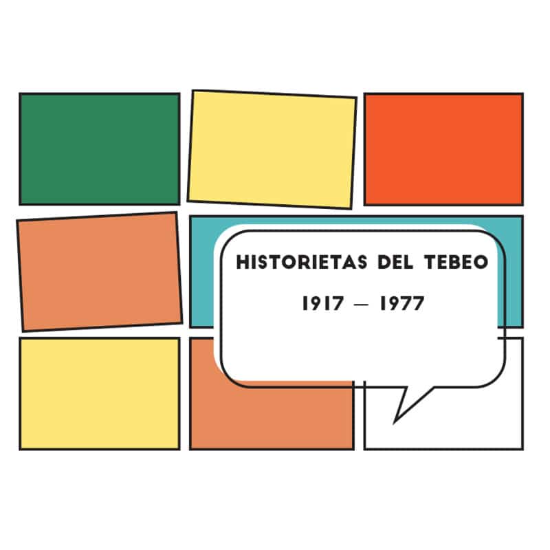 Historietas del tebeo. 1917 – 1977