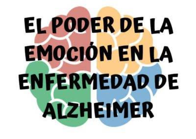 El Poder de la Emoción en la Enfermedad de Alzheimer