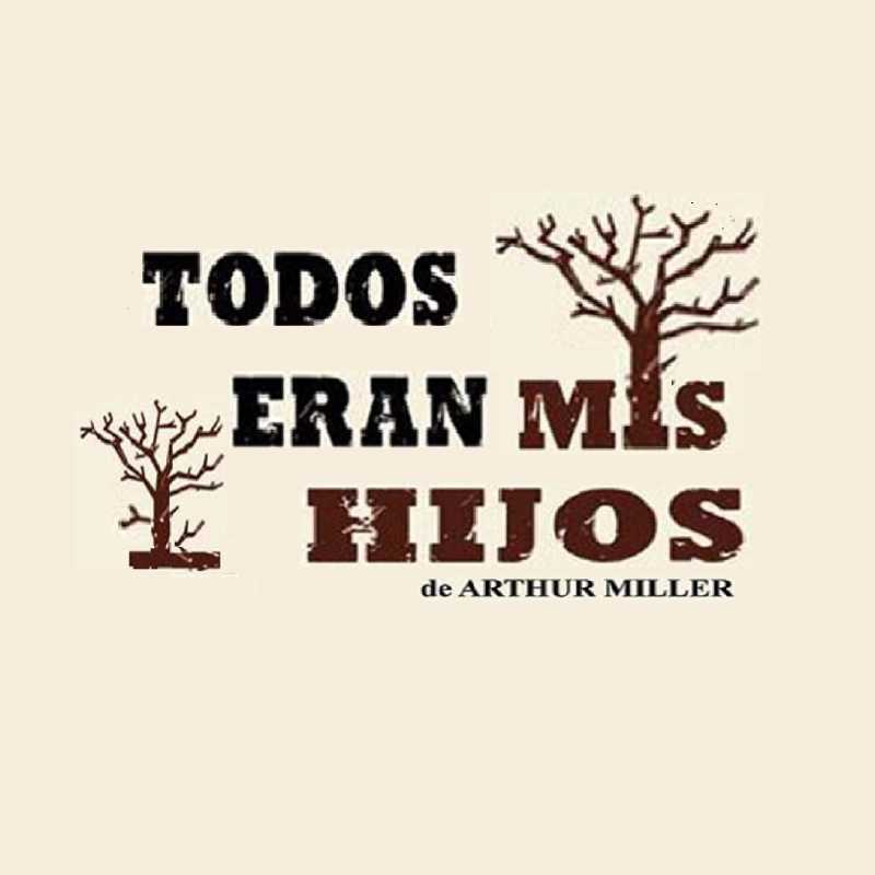 Todos eran mis hijos. Teatro