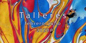 Talleres CajaGranada. Febrero-julio 2020 Infografía de los talleres CajaGranada. Febrero-julio 2020