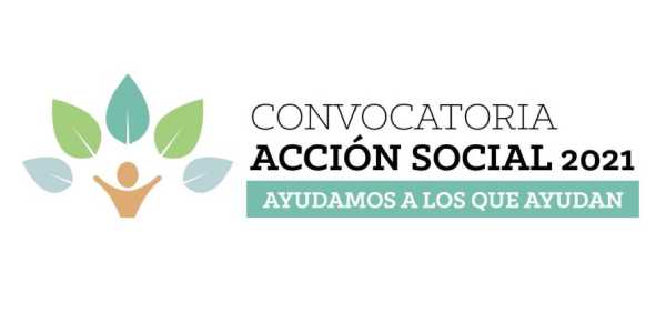 Convocatoria Acción Social 2021 'Ayudamos a los que ayudan'