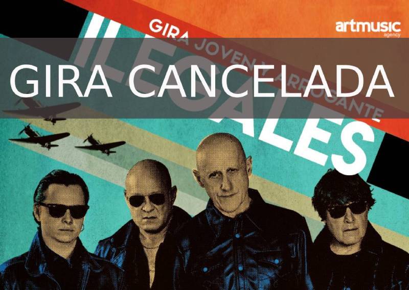 GIRA CANCELADA. Infografía del concierto de Ilegales con imagen del grupo
