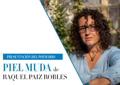 Presentación del poemario ‘Piel Muda’ de Raquel Paiz Robles